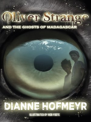 cover image of Oliver Strange and the Ghosts of Madagascar